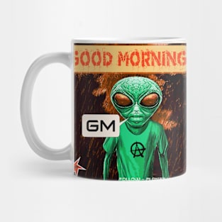 Funny Alien Good Morning GM Meme Mug